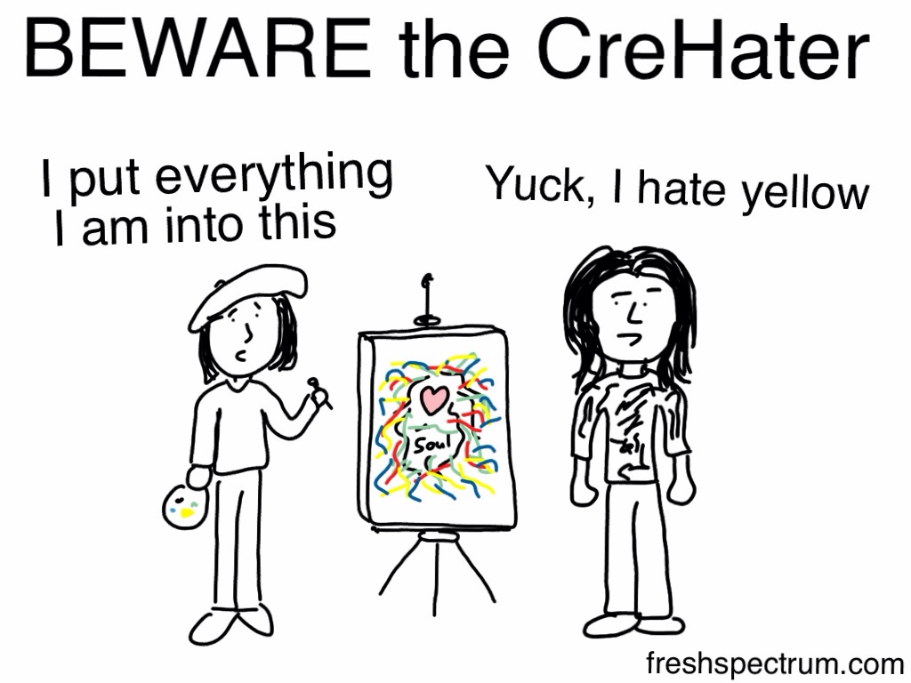 Beware the creHater