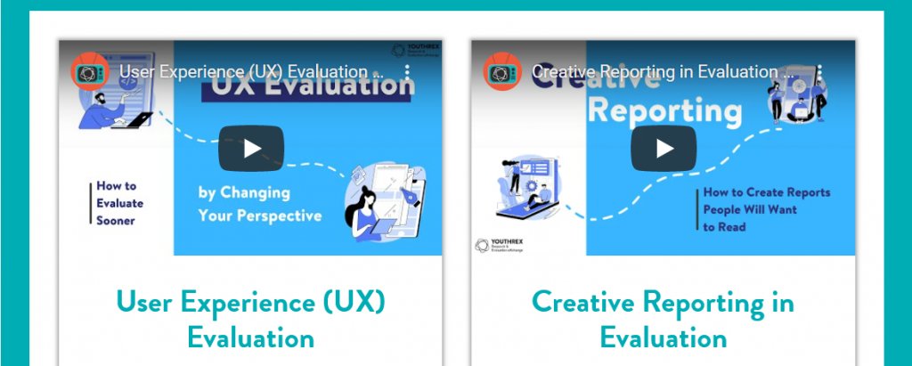 A screenshot of the YouthREX webinars page, showing two webinars.  User Experience Evaluation and Creative Reporting in Evaluation.