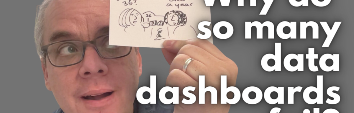 Why do so many data dashboards fail?